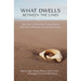 What Dwells between the Lines: Fifty-Three 53-Word Story Contest Winners Plus Tips on Writing Remarkably Brief Fiction