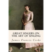 Great Singers on the Art of Singing
