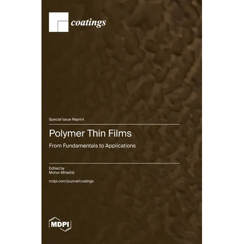 Polymer Thin Films: From Fundamentals to Applications