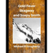 Gold Fever, Skagway and Soapy Smith
