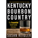 Kentucky Bourbon Country: The Essential Travel Guide
