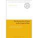 The Resurrection of Jesus in the Gospel of Peter: A Tradition-Historical Study of the Akhmîm Gospel Fragment