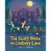 The Scary House on Cadbury Lane