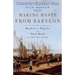 Making Haste from Babylon: The Mayflower Pilgrims and Their World: A New History