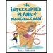 The Interrupted Plans of Mango and Nan