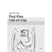 Paul Klee, l'Oeil En Trop