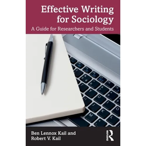 Effective Writing for Sociology: A Guide for Researchers and Students