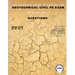 The Essential Guide to Passing the Geotechnical Civil PE Exam Written in the form of Questions: 160 CBT Questions Every PE Candidate Must Answer