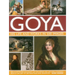 Goya: His Life & Works in 500 Images: An Illustrated Account of the Artist, His Life and Context, with a Gallery of 300 Paintings and Drawings.