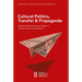 Cultural Politics, Transfer, and Propaganda: Mediated Narratives and Images in Austrian-American Relations