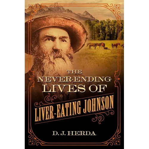 Never-Ending Lives of Liver-Eating Johnson