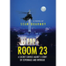 Room 23: A Secret Service Agent's Story of Espionage and Intrigue