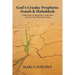 God's Cranky Prophets: Jonah & Habakkuk: A Bible Study on Responding in Faith When You Don't Like What God Is Doing