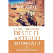 Cómo Predicar Desde El Antiguo Testamento