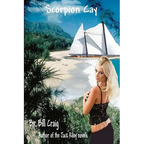 Scorpion Cay: A Sam Decker Mystery