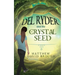 Del Ryder and the Crystal Seed