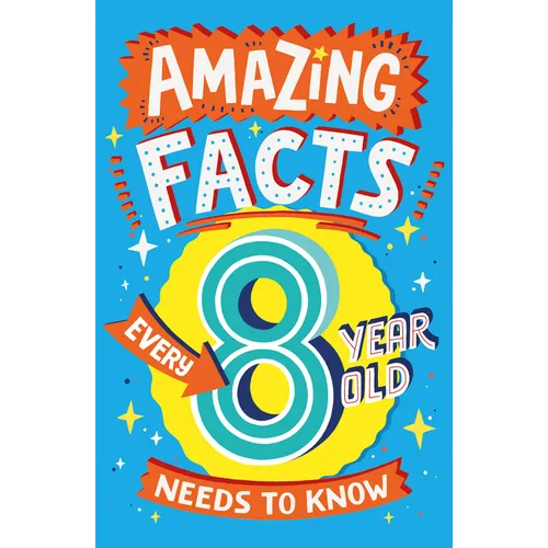 Amazing Facts Every 8 Year Old Needs to Know