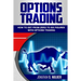 Options Trading For Beginners: How To Get From Zero To Six Figures With Options Trading - Options For Beginners