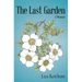 The Last Garden: A Memoir