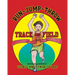 Run-Jump-Throw, Track and Field