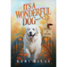 It's a Wonderful Dog - Thanks & Giving