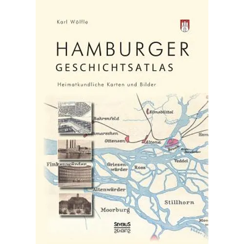 Hamburger Geschichtsatlas: Heimatkundliche Karten und Bilder