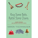 Ring Some Bells. Rattle Some Chains.: Shared Reading and Reading Aloud with Props