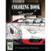 Supercar Modern Model Greyscale Photo Adult Coloring Book, Mind Relaxation Stress Relief: Just added color to release your stress and power brain and