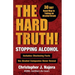 The Hard Truth! Stopping Alcohol