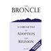 The Broncle: A Curious Tale of Adoption and Reunion