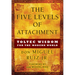 The Five Levels of Attachment: Toltec Wisdom for the Modern World