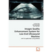 Images Quality Enhancement System for Low End Ultrasound Machine