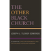 Other Black Church: Alternative Christian Movements and the Struggle for Black Freedom