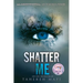 Shatter Me