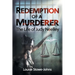 Redemption of a Murderer: The Judy Neelley Story