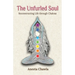 The Unfurled Soul: Reconstructing Life through Chakras
