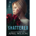 Shattered: McIntyre Security Bodyguard Series