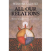 All Our Relations: Native Struggles for Land and Life
