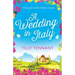 A Wedding in Italy: A feel good summer holiday romance