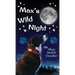 Max's Wild Night