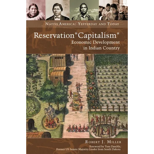 Reservation Capitalism: Economic Development in Indian Country
