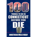 100 Things to Do in Connecticut Before You Die
