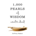 1000 Pearls of Wisdom-Natural and Cultured