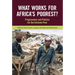 What Works for Africa's Poorest: Programmes and Policies for the Extreme Poor