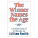 The Winner Names the Age: A Collection of Writings by Lillian Smith