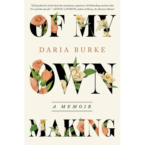 Of My Own Making: A Memoir