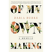 Of My Own Making: A Memoir