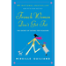 French Women Don't Get Fat: The Secret of Eating for Pleasure