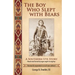 The Boy Who Slept with Bears