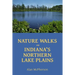 Nature Walks on Indiana's Northern Lake Plains